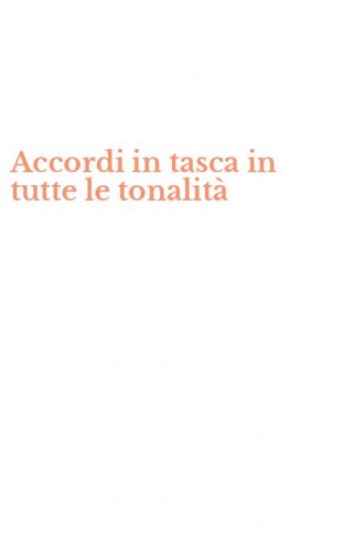 Accordi in tasca in tutte le tonalit&agrave;