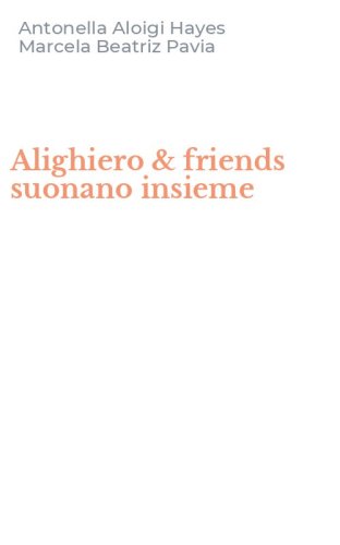 Alighiero & friends suonano insieme