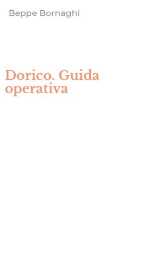 Dorico. Guida operativa