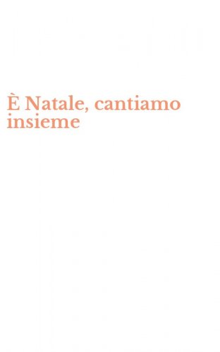 &Egrave; Natale, cantiamo insieme