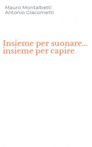 Insieme per suonare... insieme per capire