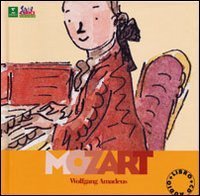 Mozart. Alla scoperta dei compositori