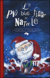 La pi&ugrave; belle fiabe di Natale