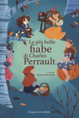 Le pi&ugrave; belle fiabe di Perrault