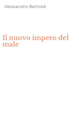 Il nuovo impero del male