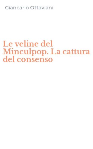 Le veline del Minculpop. La cattura del consenso