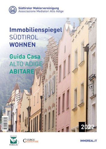 Guida casa Alto Adige. Abitare-Immobilienspiegel S&uuml;dtirol. Wohnen 2022