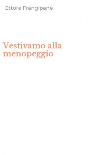 Vestivamo alla menopeggio