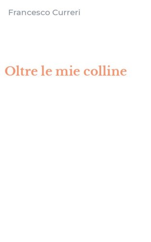 Oltre le mie colline