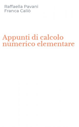 Appunti di calcolo numerico elementare