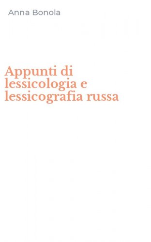 Appunti di lessicologia e lessicografia russa