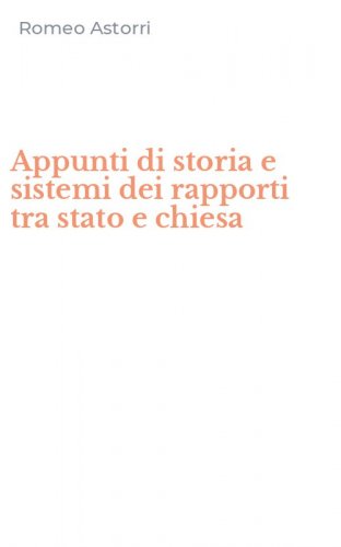 Appunti di storia e sistemi dei rapporti tra stato e chiesa