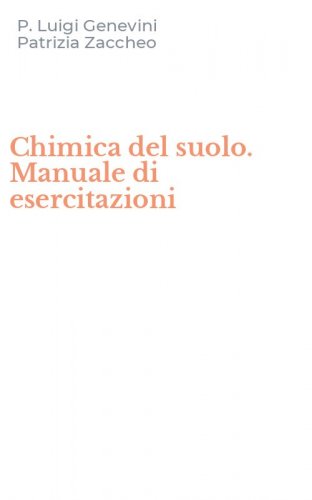 Chimica del suolo. Manuale di esercitazioni