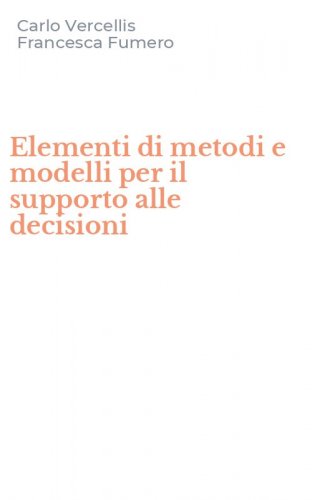 Elementi di metodi e modelli per il supporto alle decisioni