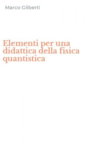 Elementi per una didattica della fisica quantistica