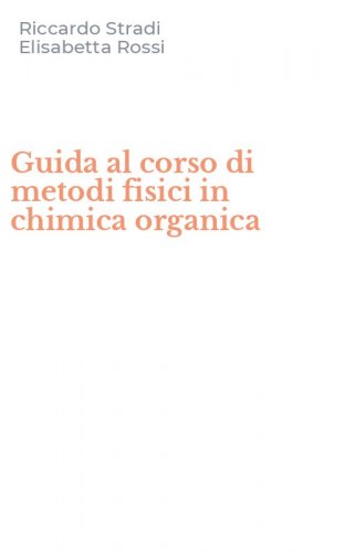 Guida al corso di metodi fisici in chimica organica