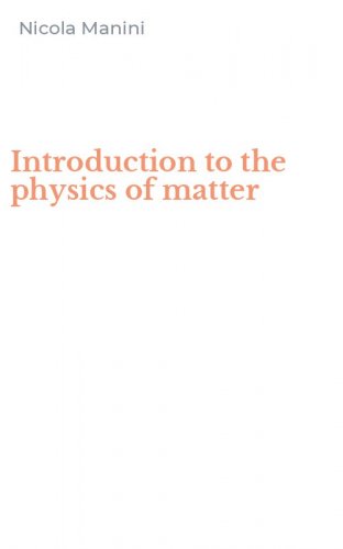 Introduction to the physics of matter