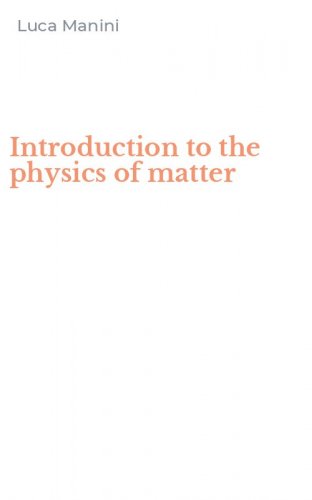 Introduction to the physics of matter