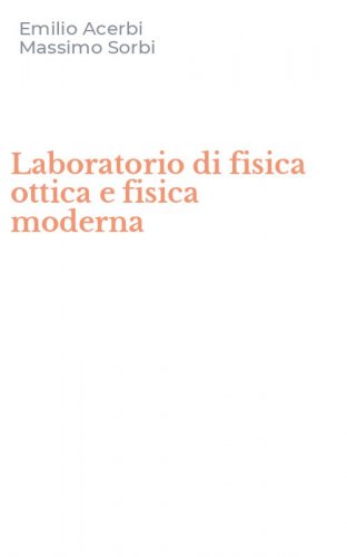 Laboratorio di fisica ottica e fisica moderna