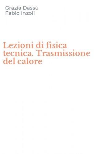Lezioni di fisica tecnica. Trasmissione del calore