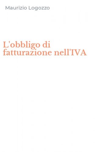 L'obbligo di fatturazione nell'IVA