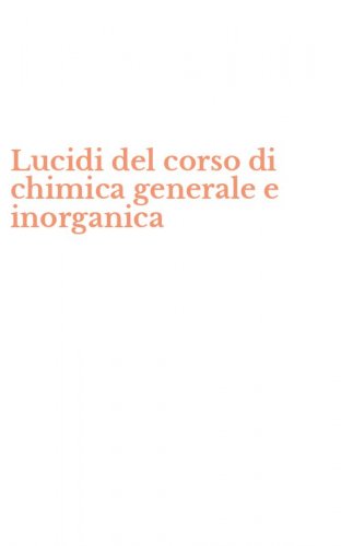 Lucidi del corso di chimica generale e inorganica