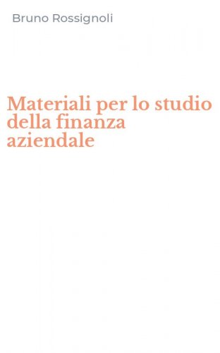Materiali per lo studio della finanza aziendale