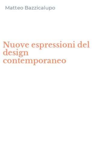 Nuove espressioni del design contemporaneo
