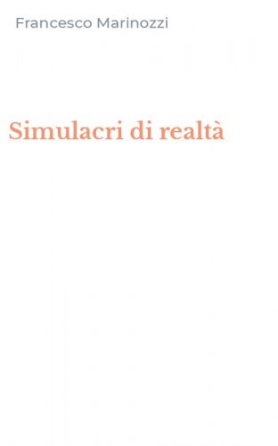 Simulacri di realt&agrave;