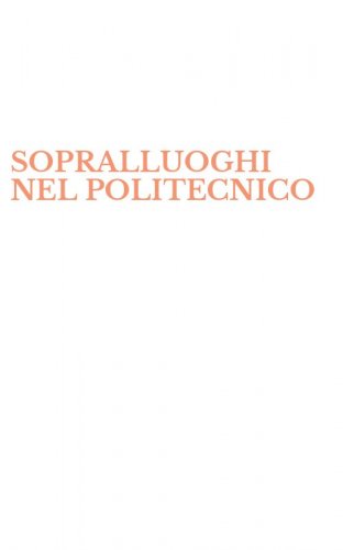 SOPRALLUOGHI NEL POLITECNICO