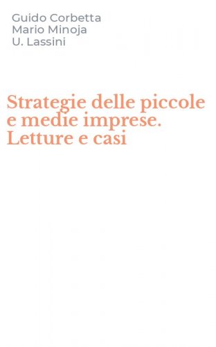 Strategie delle piccole e medie imprese. Letture e casi