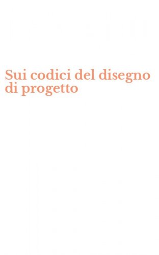 Sui codici del disegno di progetto