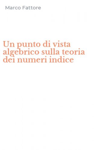 Un punto di vista algebrico sulla teoria dei numeri indice