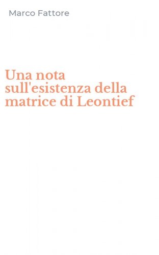Una nota sull'esistenza della matrice di Leontief