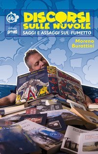 Discorsi sulle nuvole. Saggi e assaggi sul fumetto