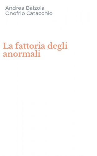 La fattoria degli anormali