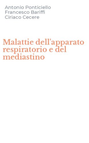 Malattie dell'apparato respiratorio e del mediastino