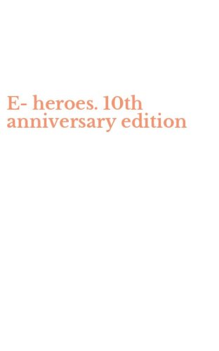 E-heroes. 10th anniversary edition