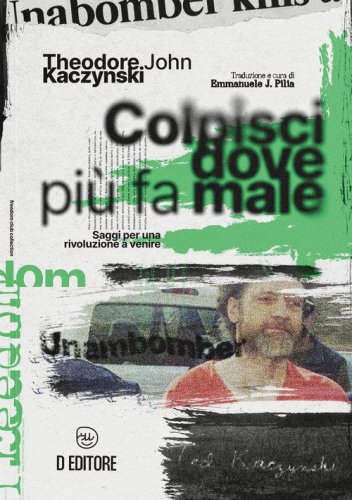Colpisci dove pi&ugrave; fa male. Saggi per una rivoluzione a venire