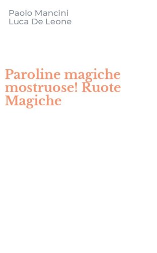 Paroline magiche mostruose! Ruote Magiche