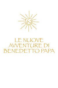 Le nuove avventure di Benedetto Papa
