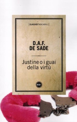 Justine o i guai della virt&ugrave;