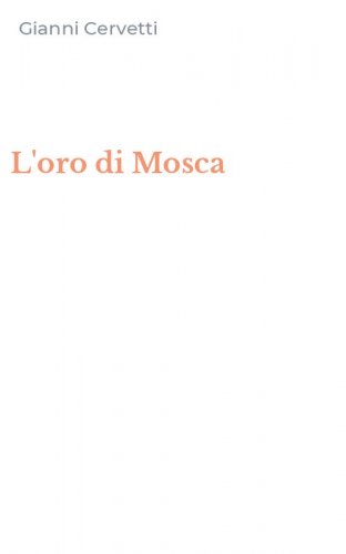 L'oro di Mosca