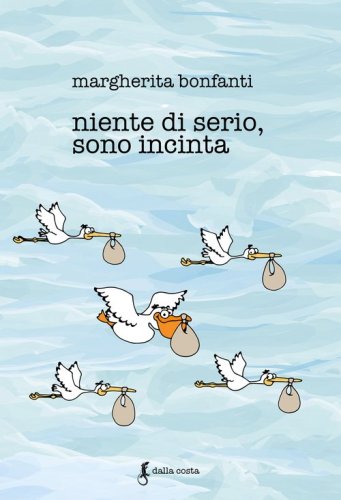 Niente di serio, sono incinta