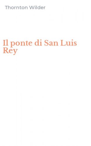 Il ponte di San Luis Rey