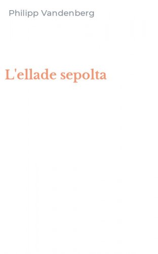L'ellade sepolta