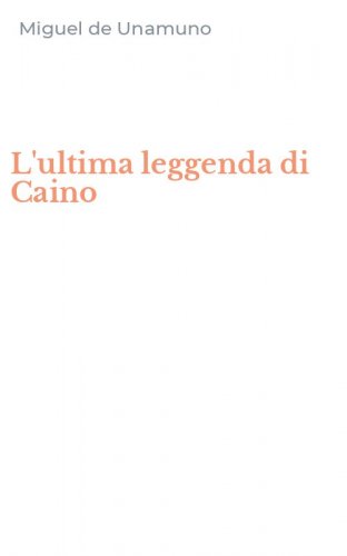 L'ultima leggenda di Caino