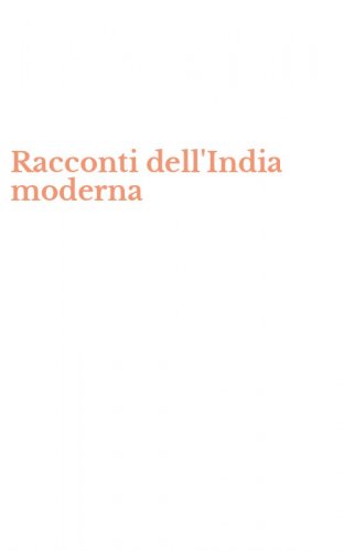 Racconti dell'India moderna