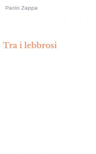 Tra i lebbrosi