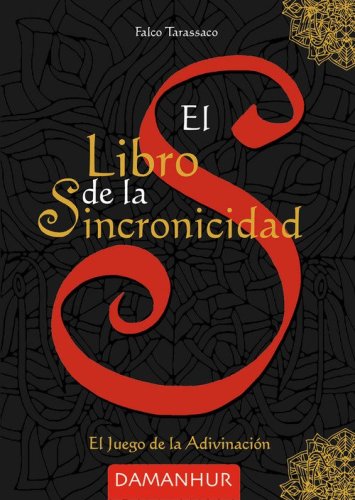 El libro de la sincronicidad. El juego de la adivinaci&oacute;n